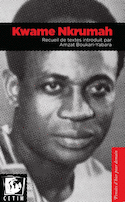 Kwame nkrumah, recueil de textes introduits par amzat boukari-yabara